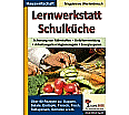 Lernwerkstatt - Schulküche Über 80 Rezepte zu Suppen, Salaten, Eintöpfen, Fleisch, aus der Kategorie Kinderbücher