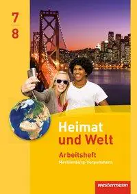 Heimat und Welt 7/8. Arbeitsheft. Regionale Schulen. Mecklenburg-Vorpommern aus der Kategorie Geographie