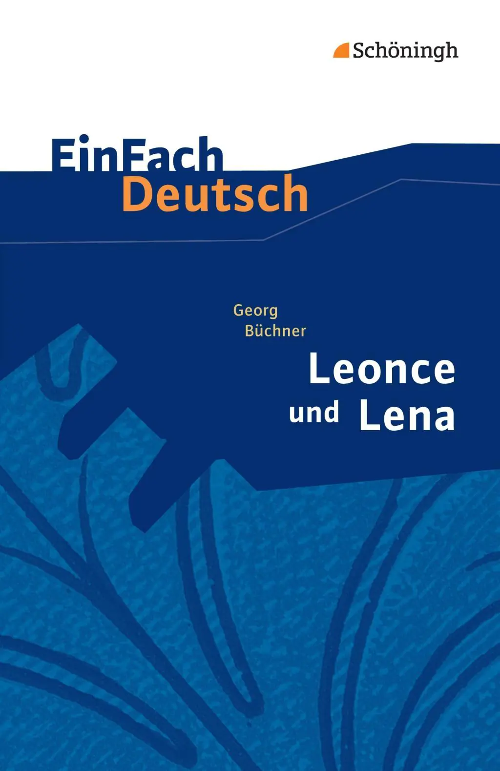 EinFach Deutsch - Textausgaben. Leonce und Lena aus der Kategorie Deutsch