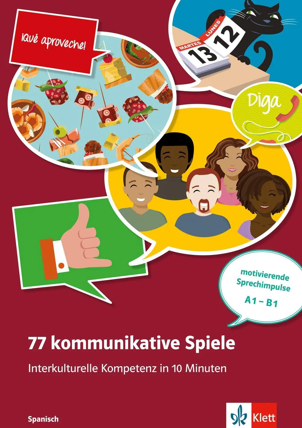 77 kommunikative Spiele - Interkulturelle Kompetenz in 10 Minuten - Spanisch aus der Kategorie Spanisch