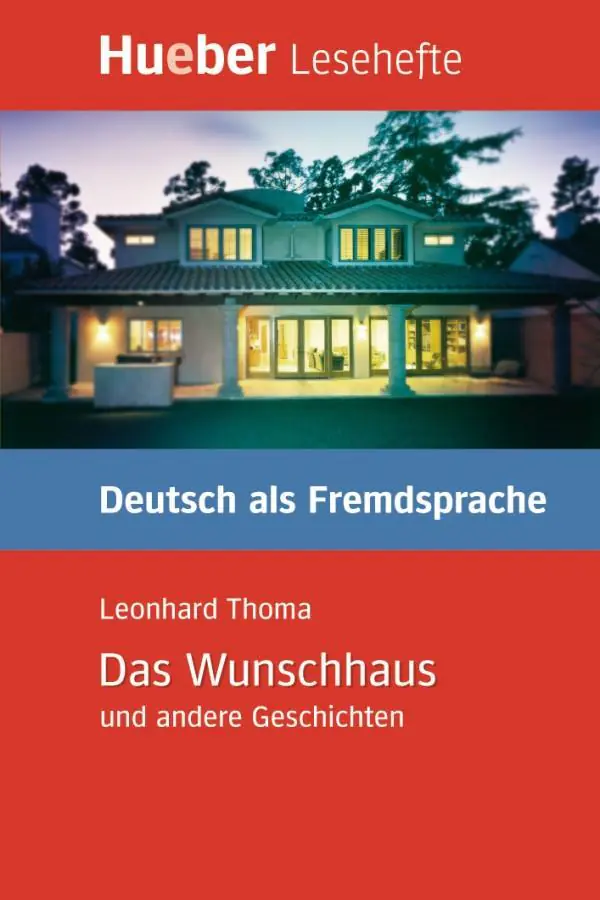 Lesehefte Deutsch als Fremdsprache Stufe B1. Das Wunschhaus und andere Geschichten aus der Kategorie Deutsch