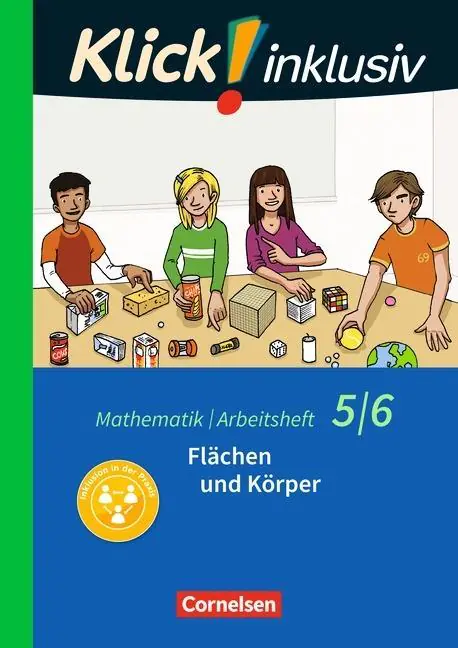 Klick! inklusiv  5./6. Schuljahr. Arbeitsheft 5. Flächen und Körper aus der Kategorie Mathematik