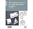 Technisches Zeichnen mit selbstgebauten Modellen. Einsteiger aus der Kategorie Berufsschulen