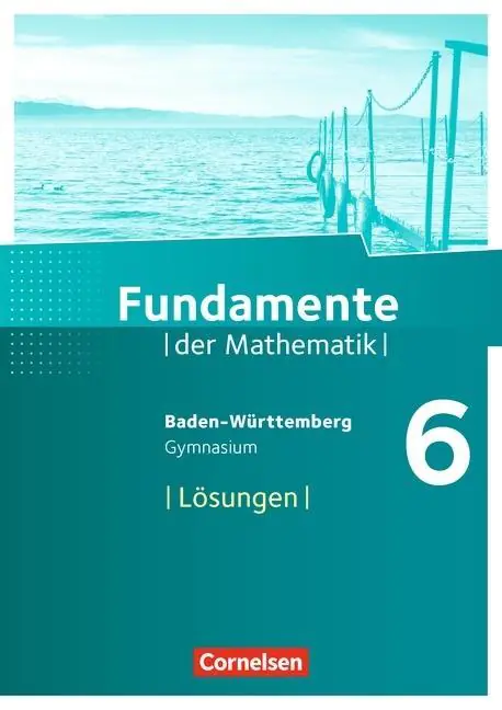 Fundamente der Mathematik 6. Schuljahr. Lösungen. Gymnasium aus der Kategorie Mathematik