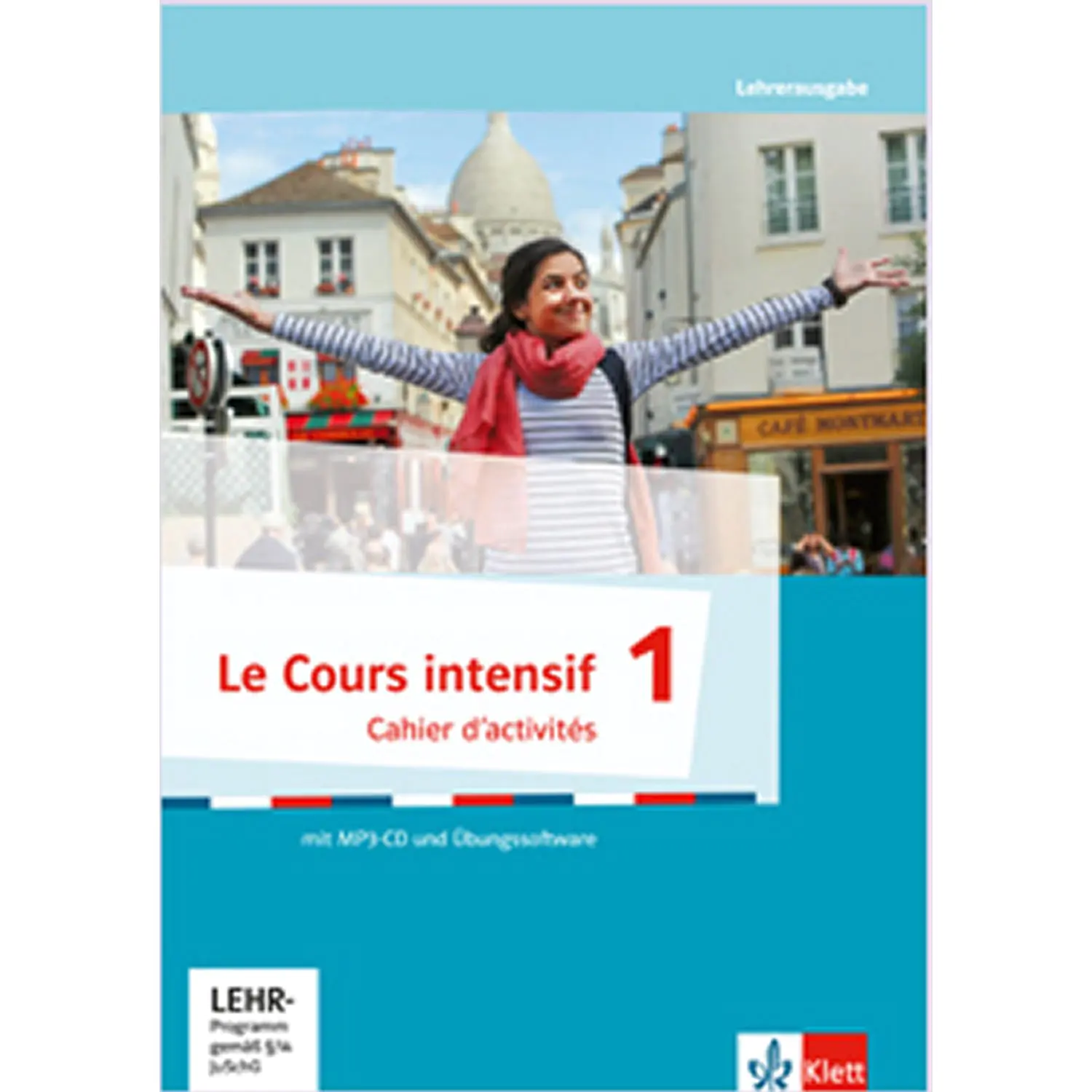 Le Cours intensif 1. Cahier d'activités Lehrerausgabe mit Lösungen aus der Kategorie Französisch