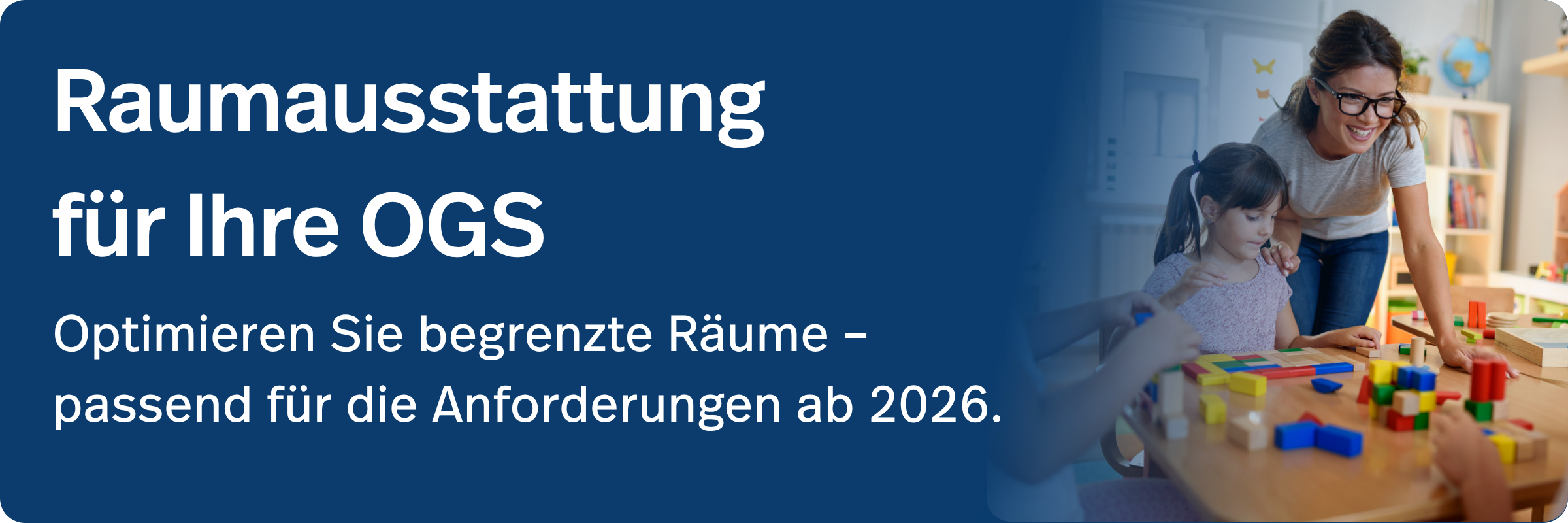 Raumausstattung für Ihre OGS