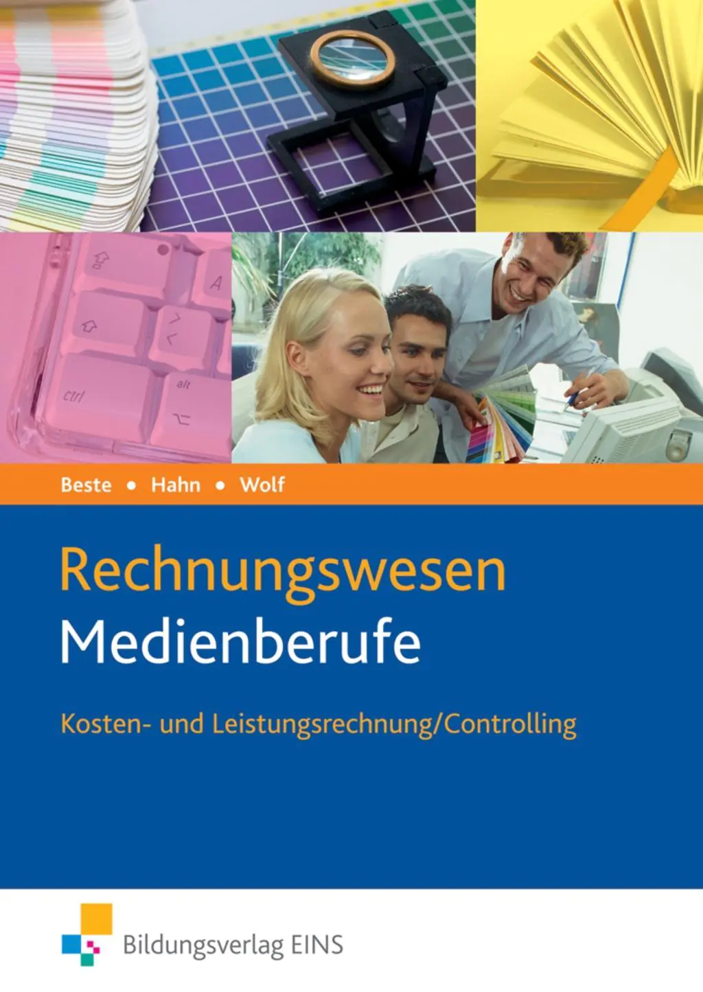 Rechnungswesen Medienberufe. Kosten- und Leistungsrechnung / Controlling. Lehrbuch aus der Kategorie Berufsschulen