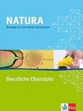 Natura Biologie Berufliche Oberstufe. 11.-13. Schuljahr. Schülerbuch aus der Kategorie Biologie