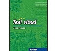 Taal vitaal. Arbeitsbuch aus der Kategorie Niederländisch