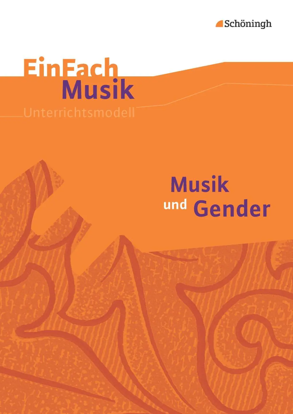 EinFach Musik - Unterrichtsmodelle. Musik und Gender aus der Kategorie Musik