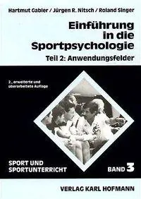 Einführung in die Sportpsychologie 2. Anwendungsfelder aus der Kategorie Sport