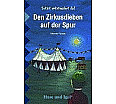 Den Zirkusdieben auf der Spur aus der Kategorie Kinderbücher