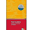Tener la palabra. Lernwortschatz zur Textarbeit (A2-B2) aus der Kategorie Deutsch