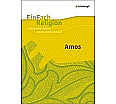 EinFach Religion - Unterrichtsmodelle. Amos aus der Kategorie Religion/Ethik