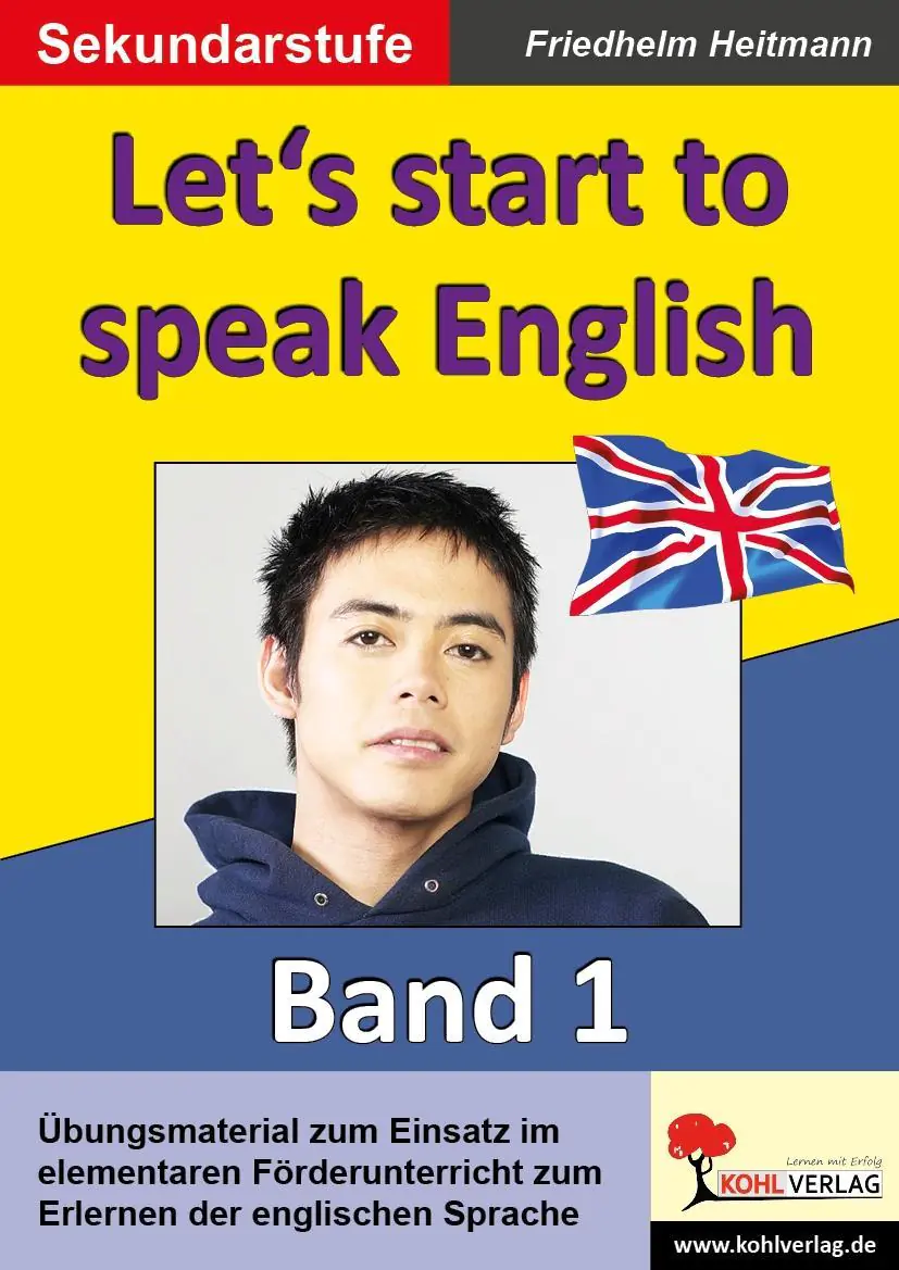 English - quite easy ! 1. Let´s start to speak English aus der Kategorie Englisch