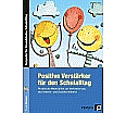 Positive Verstärker für den Schulalltag - Kl. 1-4 aus der Kategorie Pädagogik