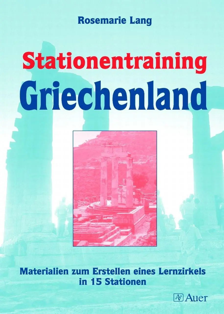 Stationentraining Griechenland aus der Kategorie Geschichte