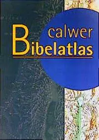 Calwer Bibelatlas aus der Kategorie Religion/Ethik