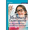 36 einfache Experimente für den naturwissenschaftlichen Unterricht aus der Kategorie Naturwissenschaften
