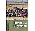 Themenhefte Gesellschaftslehre: Flucht+Migration aus der Kategorie Geschichte