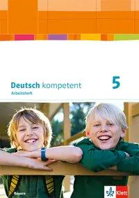 deutsch.kompetent 5. Arbeitsheft mit Lösungen aus der Kategorie Deutsch