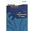 EinFach Deutsch - Unterrichtsmodelle. Die Vermessung der Welt, Daniel Kehlmann aus der Kategorie Deutsch