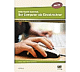 Informatik konkret: Der Computer als Einzelrechner aus der Kategorie Informatik- EDV