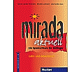Mirada aktuell - Ein Spanischkurs für Anfänger / Lehr- und Arbeitsbuch aus der Kategorie Spanisch