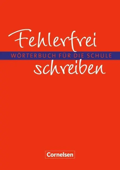 Fehlerfrei schreiben. Wörterbuch für die Schule. Neubearbeitung aus der Kategorie Deutsch