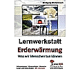 Lernwerkstatt - Erderwärmung Was wir Menschen tun können aus der Kategorie Kinderbücher