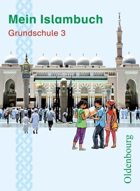 Mein Islambuch. Grundschule 3. Schülerbuch aus der Kategorie Religion/Ethik