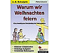 Warum wir Weihnachten feiern Kirchenfeste kinderleicht verstehen aus der Kategorie Religion/Ethik