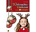 Die Weihnachts-Werkstatt für das 1. Schuljahr aus der Kategorie Sachkunde