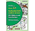 Klasse 3/4 - Sachunterricht anders lernen: Mit Bildern und Geschichten aus der Kategorie Sachkunde