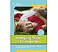 Bewegung fördern im Kindergarten aus der Kategorie Pädagogik