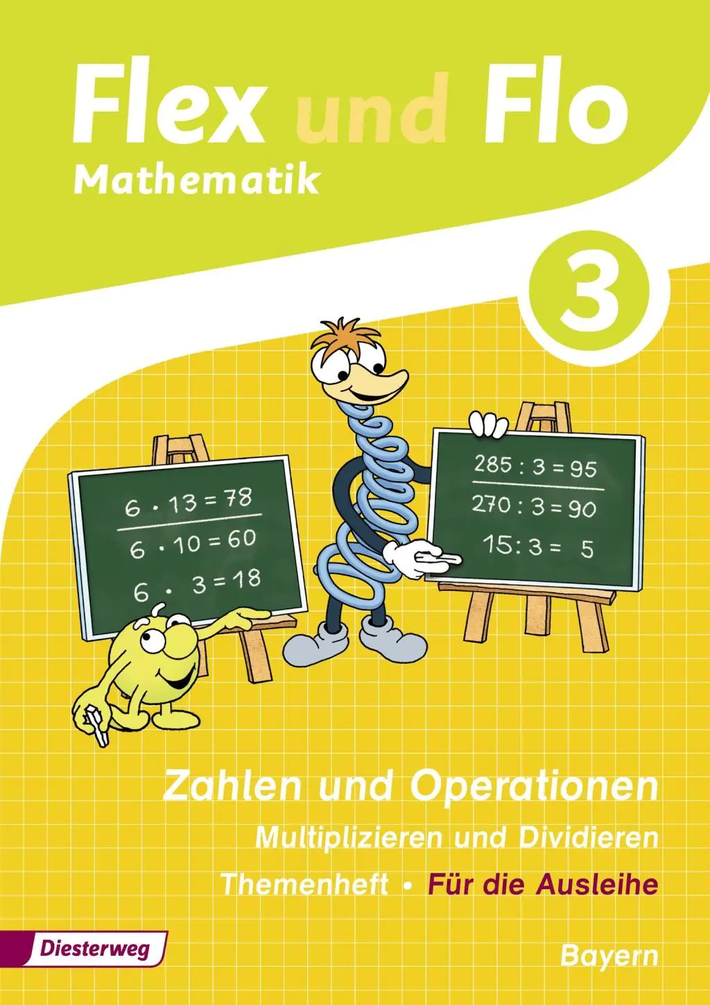 Flex und Flo 3 - Themenheft Zahlen und Operationen: Multiplizieren und Dividieren. aus der Kategorie Mathematik