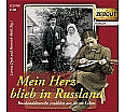 Mein Herz blieb in Russland/Hörbuch aus der Kategorie Geschichte