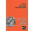 Mythos und Logos 5. Platon: Apologie des Sokrates aus der Kategorie Griechisch
