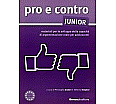 pro e contro junior aus der Kategorie Italienisch
