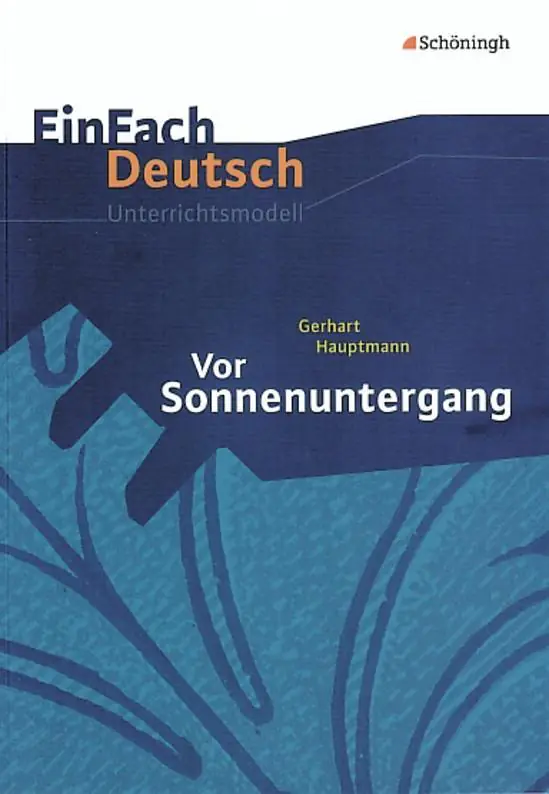 EinFach Deutsch - Unterrichtsmodelle. Vor Sonnenuntergang, Gerhart Hauptmann aus der Kategorie Deutsch