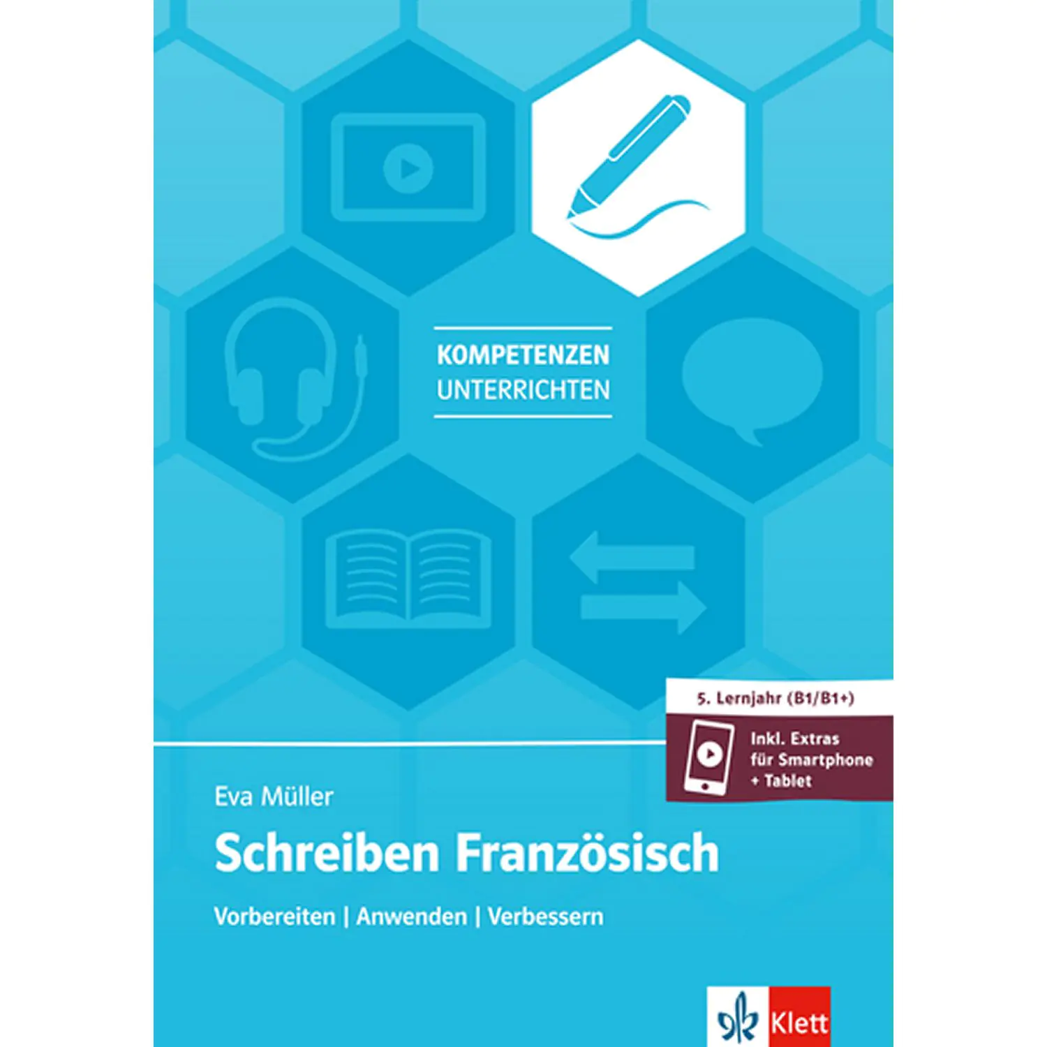 Schreiben Französisch 5. Lernjahr B1/B1+ aus der Kategorie Französisch
