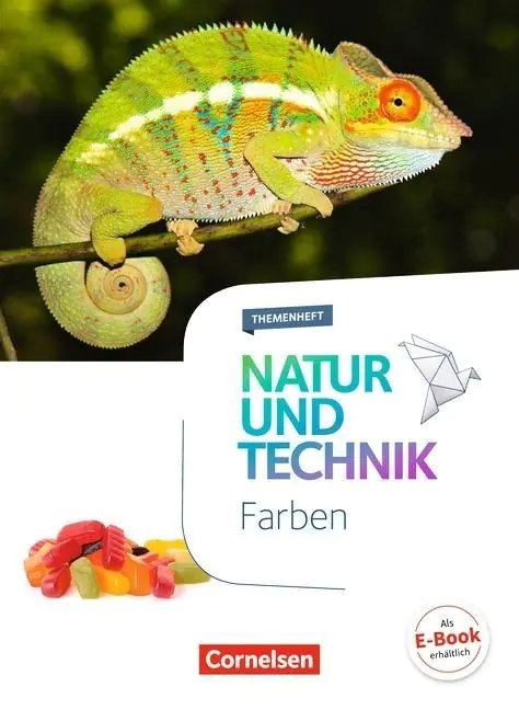 Natur und Technik. Farben 5.-10. Schuljahr. Themenheft aus der Kategorie Naturwissenschaften