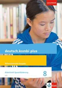 deutsch.kombi plus 8. 8. Schuljahr. Arbeitsheft sprachstark aus der Kategorie Deutsch