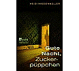 Gute Nacht, Zuckerpüppchen aus der Kategorie Taschenbücher