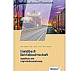 Spedition u.Logistik. Handbuch Betriebswirtschaft. Schülerband aus der Kategorie Berufsschulen