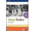 Wege finden 4. Schuljahr. Lehrerband mit CD aus der Kategorie Religion/Ethik