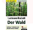 Lernwerkstatt - Der Wald aus der Kategorie Sachkunde