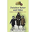 Zwischen Kaiser und Hitler aus der Kategorie Geschichte