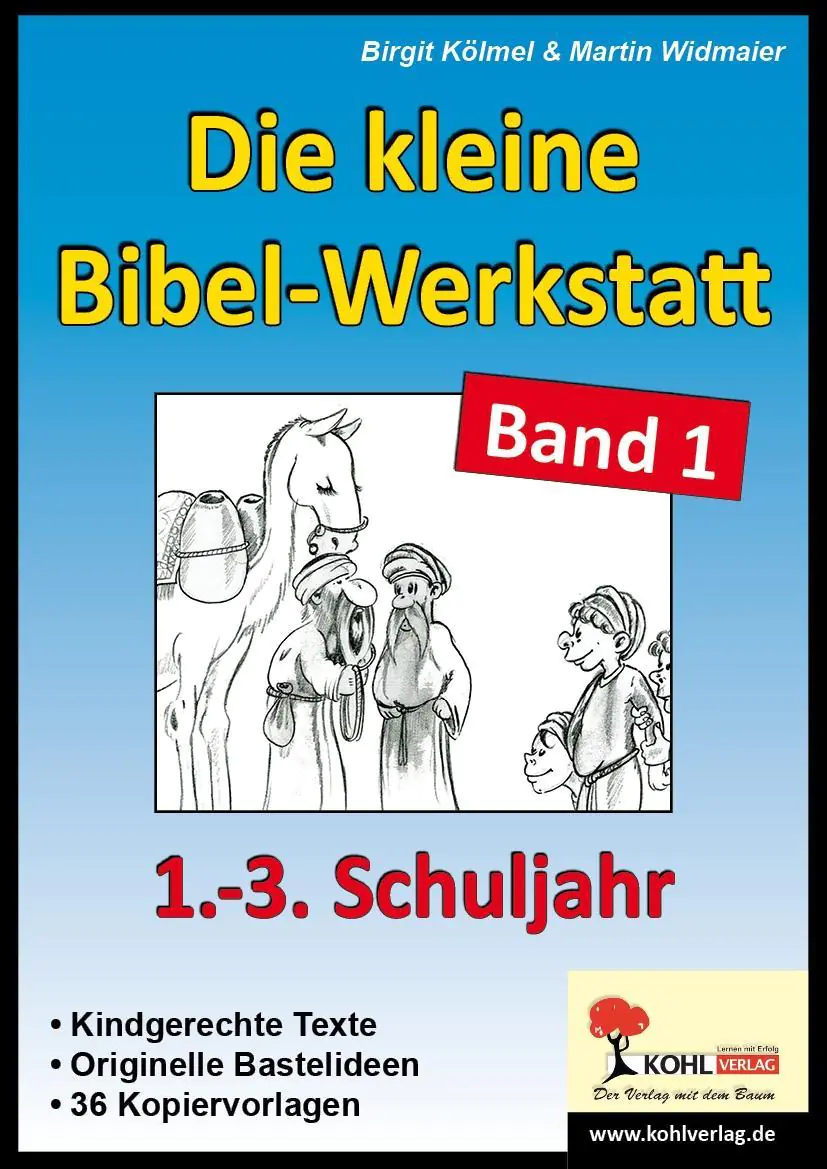 Die kleine Bibel-Werkstatt / Band 1 (1.-3. Sj.) aus der Kategorie Religion/Ethik