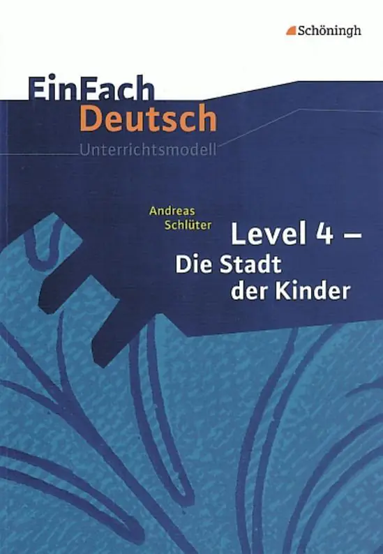EinFach Deutsch - Unterrichtsmodelle. Level 4 - Die Stadt der Kinder, Schlüter aus der Kategorie Deutsch